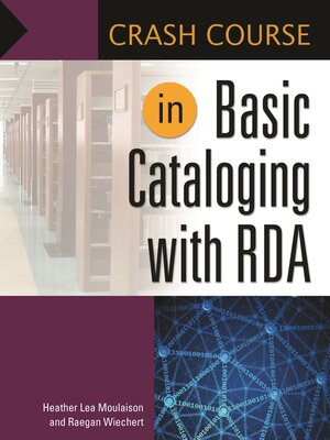 cover image of Crash Course in Basic Cataloging with RDA